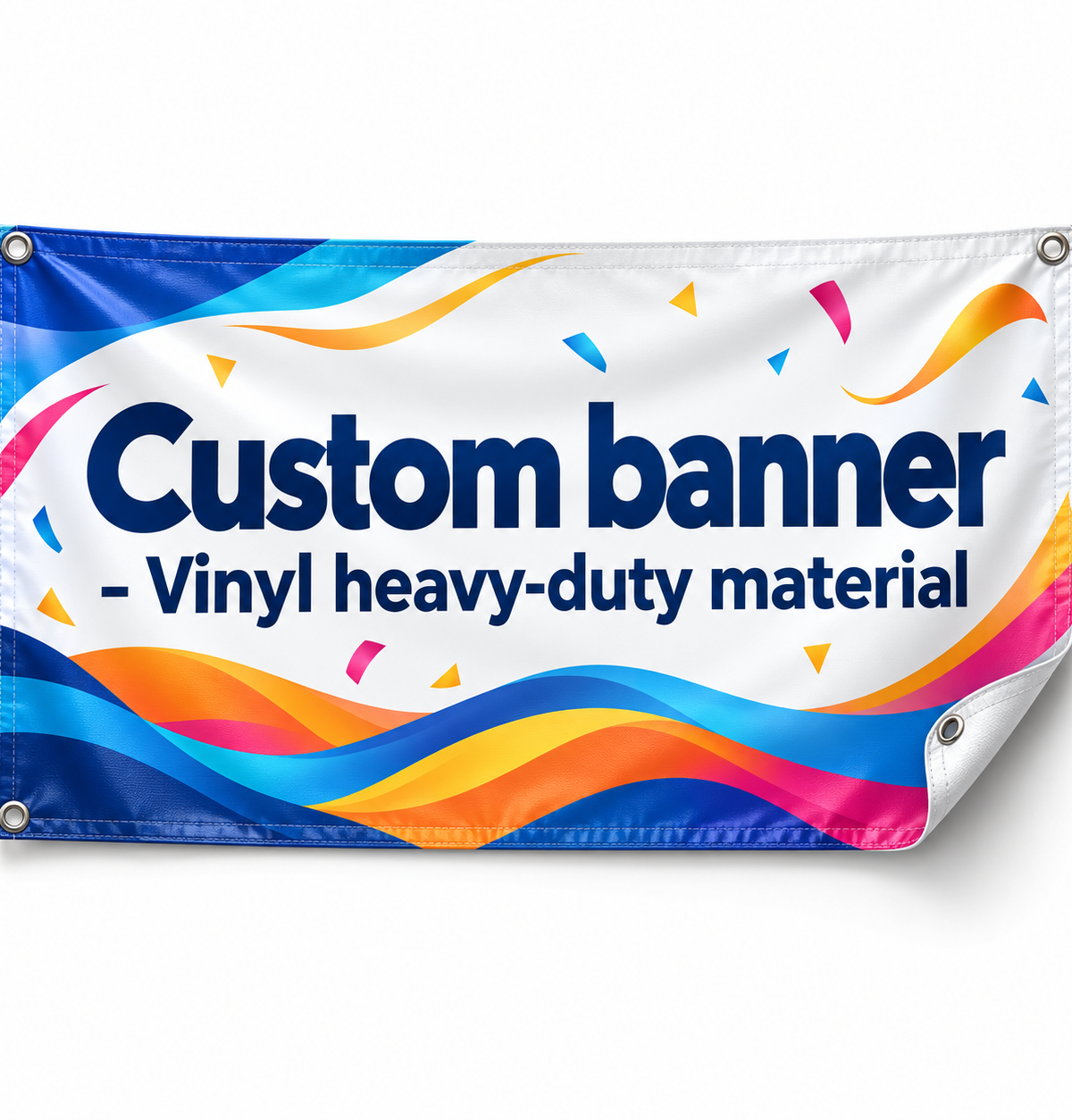 Custom banner - Vinyl heavy-duty material